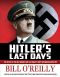 [The Killing of Historical Figures 01] • Hitler's Last Days · The Death of the Nazi Regime and the World's Most Notorious Dictator